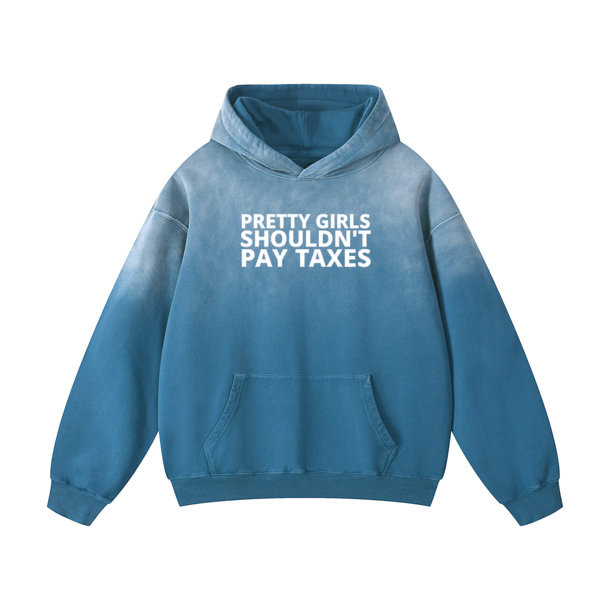 PRETTY GIRLS SHOULDN'T PAY TAXES Heavyweight Oversized Hoodie